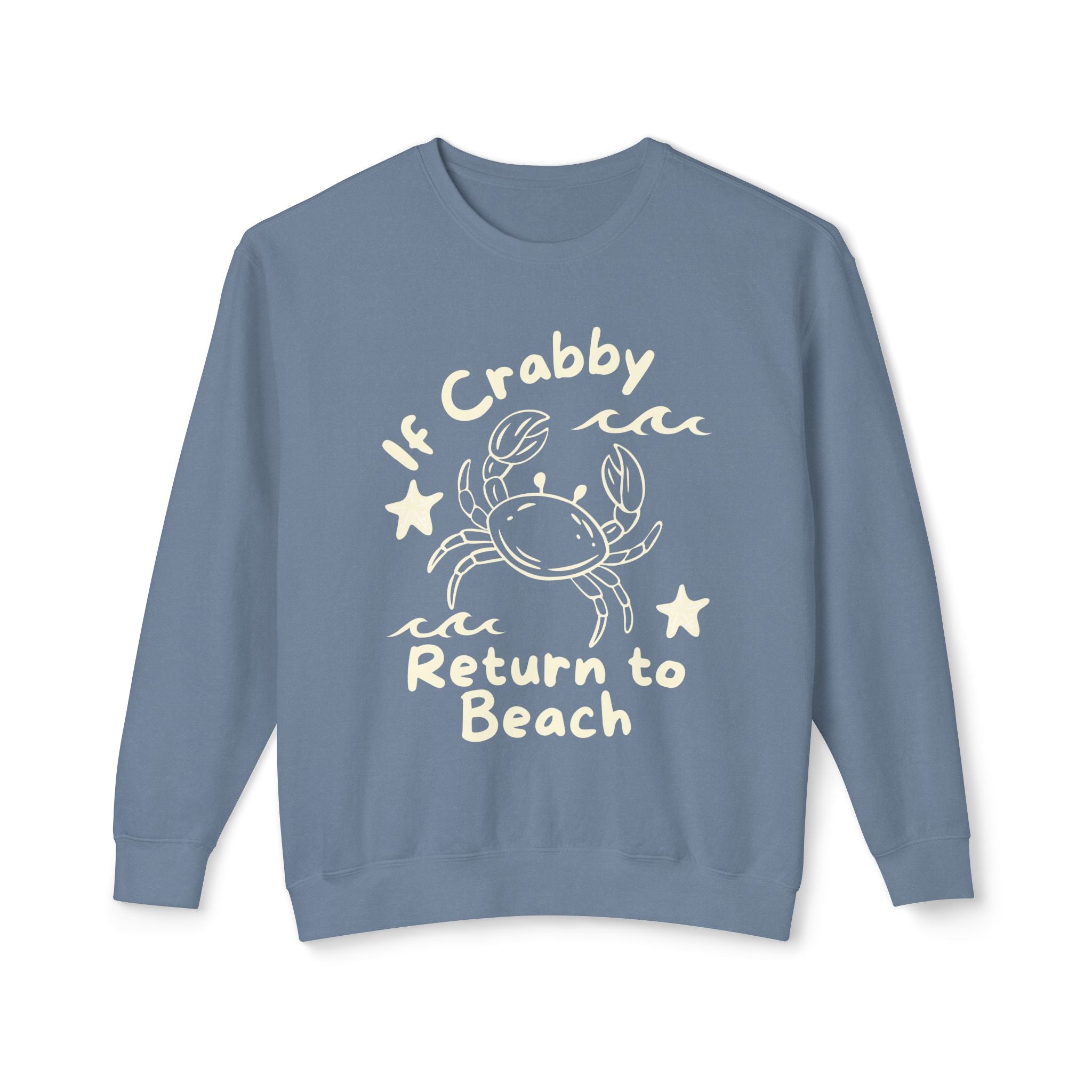 If Crabby Return to Beach Sweatshirt — Cute Coastal Crab Crewneck