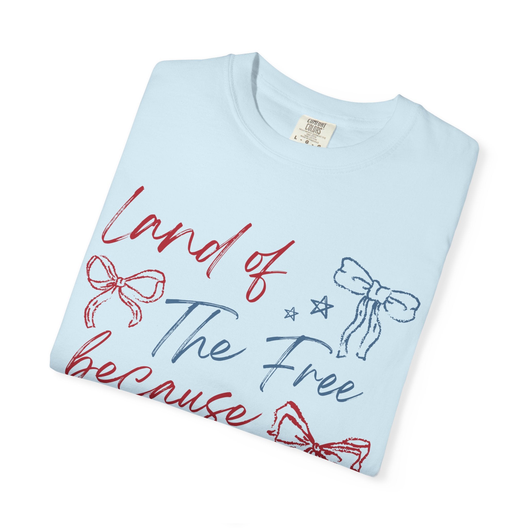 “Land of the Free Because of the Brave” Tee