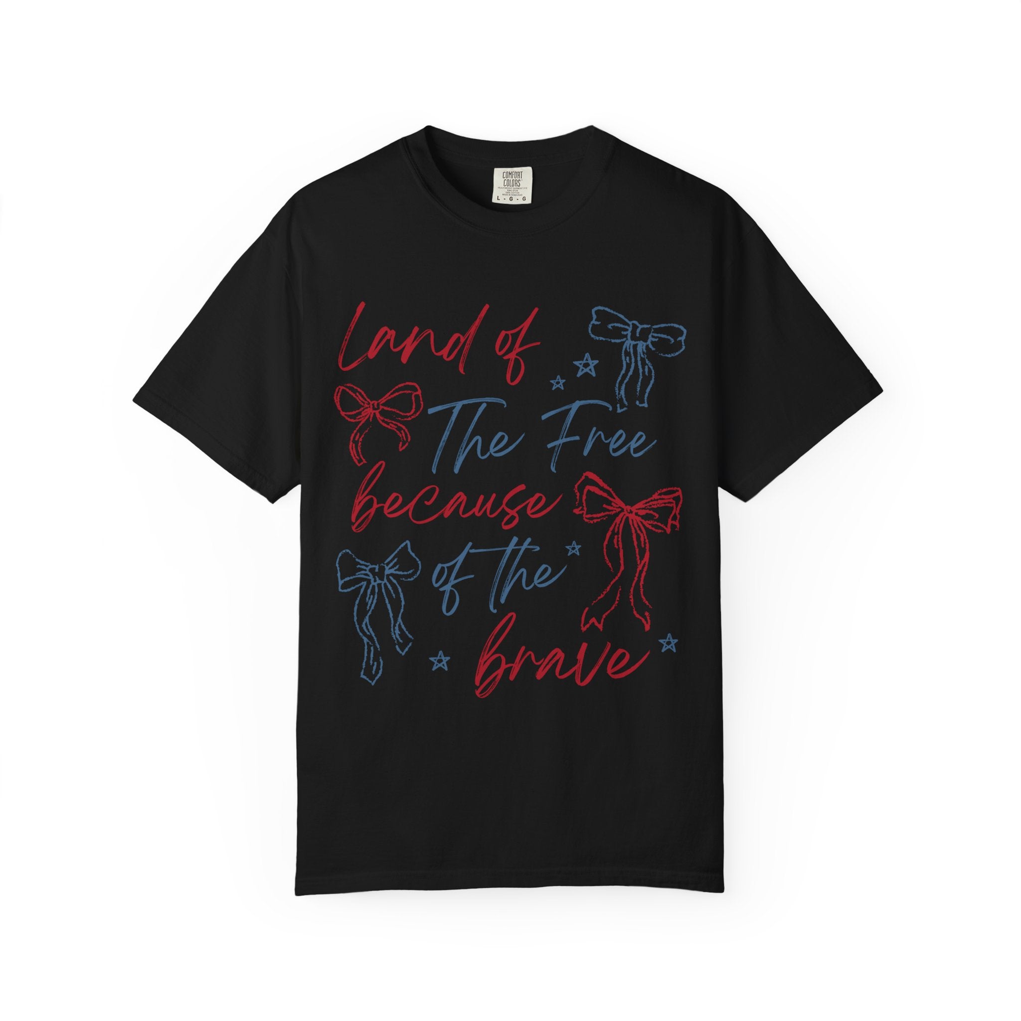 “Land of the Free Because of the Brave” Tee