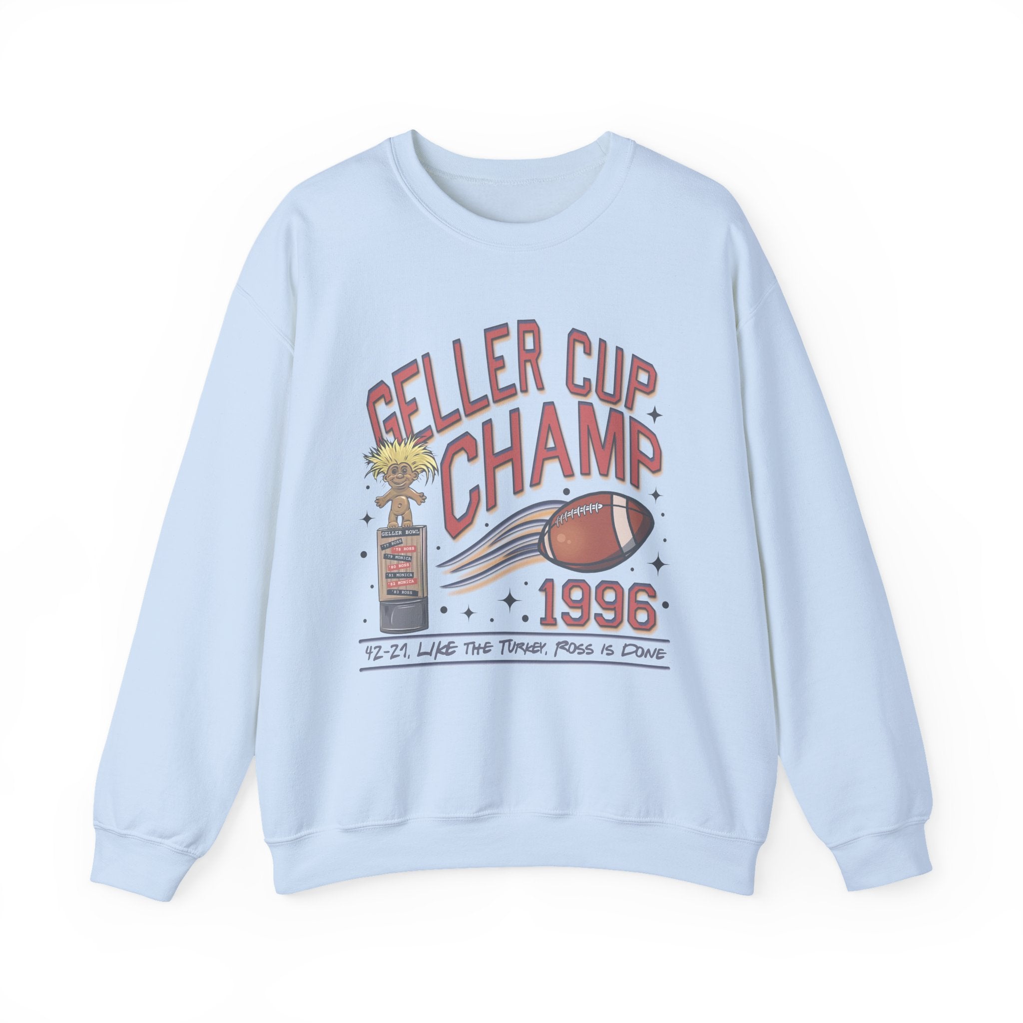 Friends Inspired Geller Cup Champ Crewneck Sweatshirt
