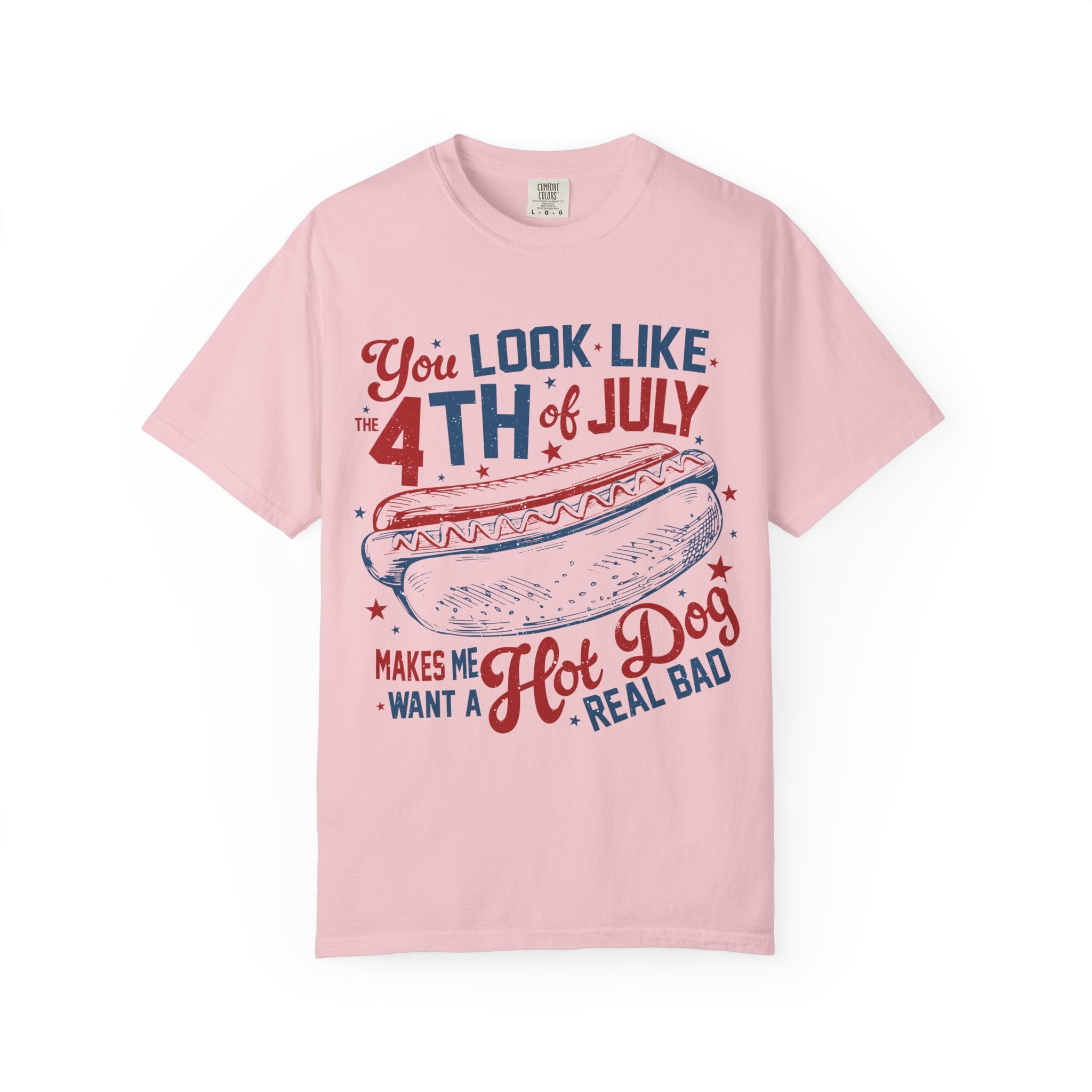 "You Look Like the 4th of July" Tee