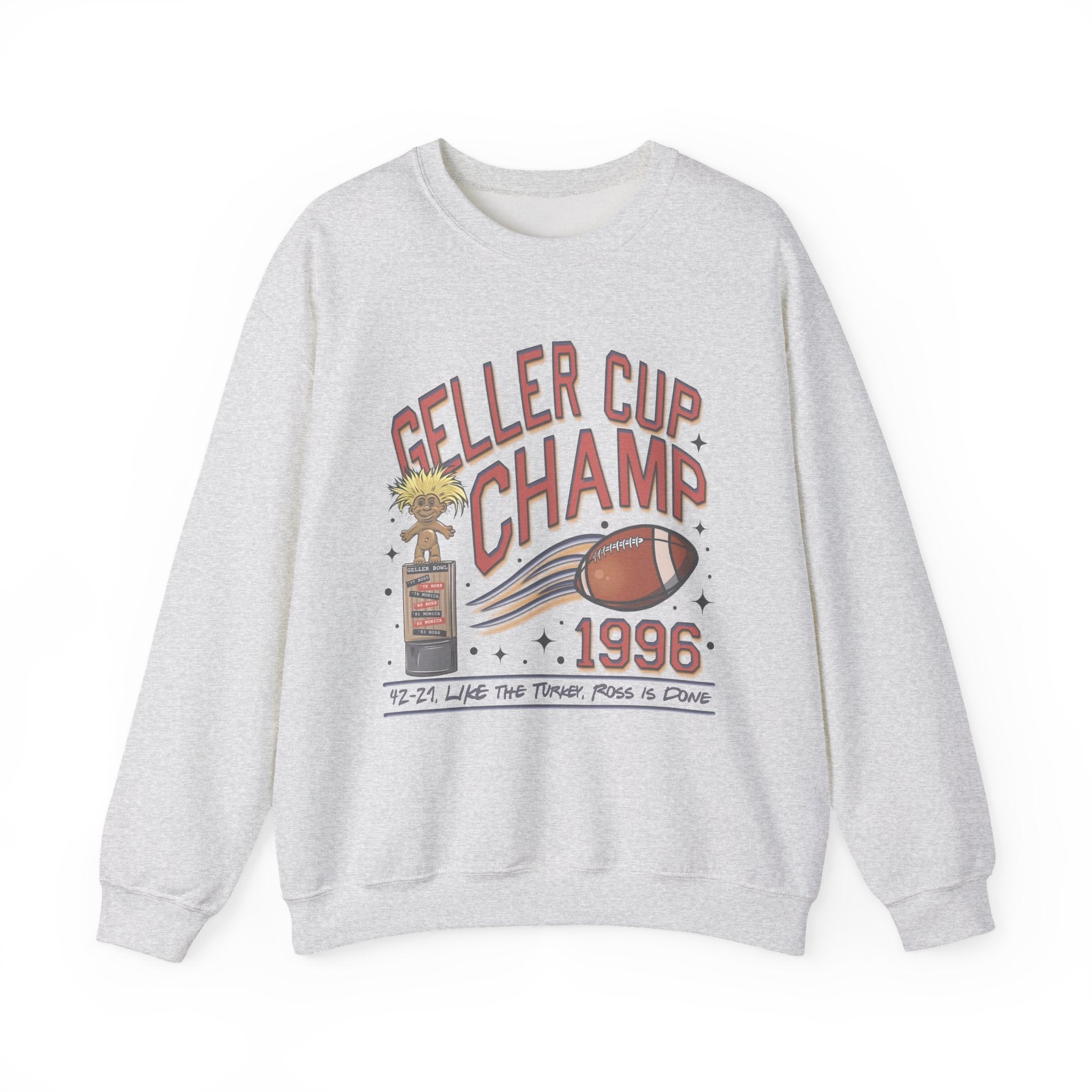 Friends Inspired Geller Cup Champ Crewneck Sweatshirt