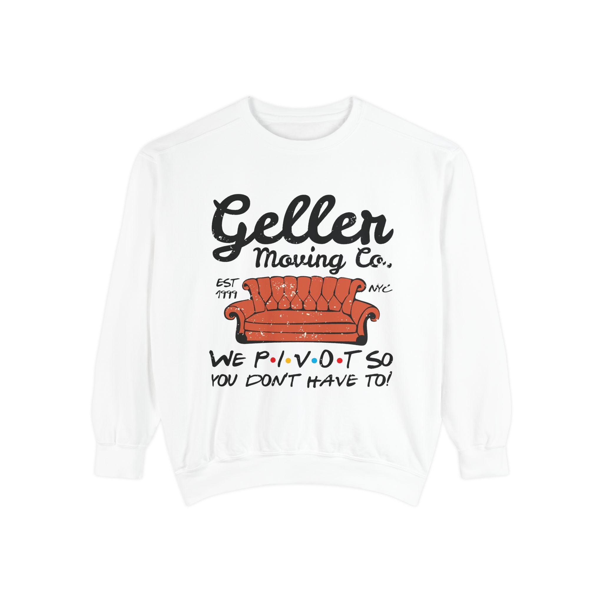 Friends Inspired Geller Moving Co. Pivot Crewneck Sweatshirt