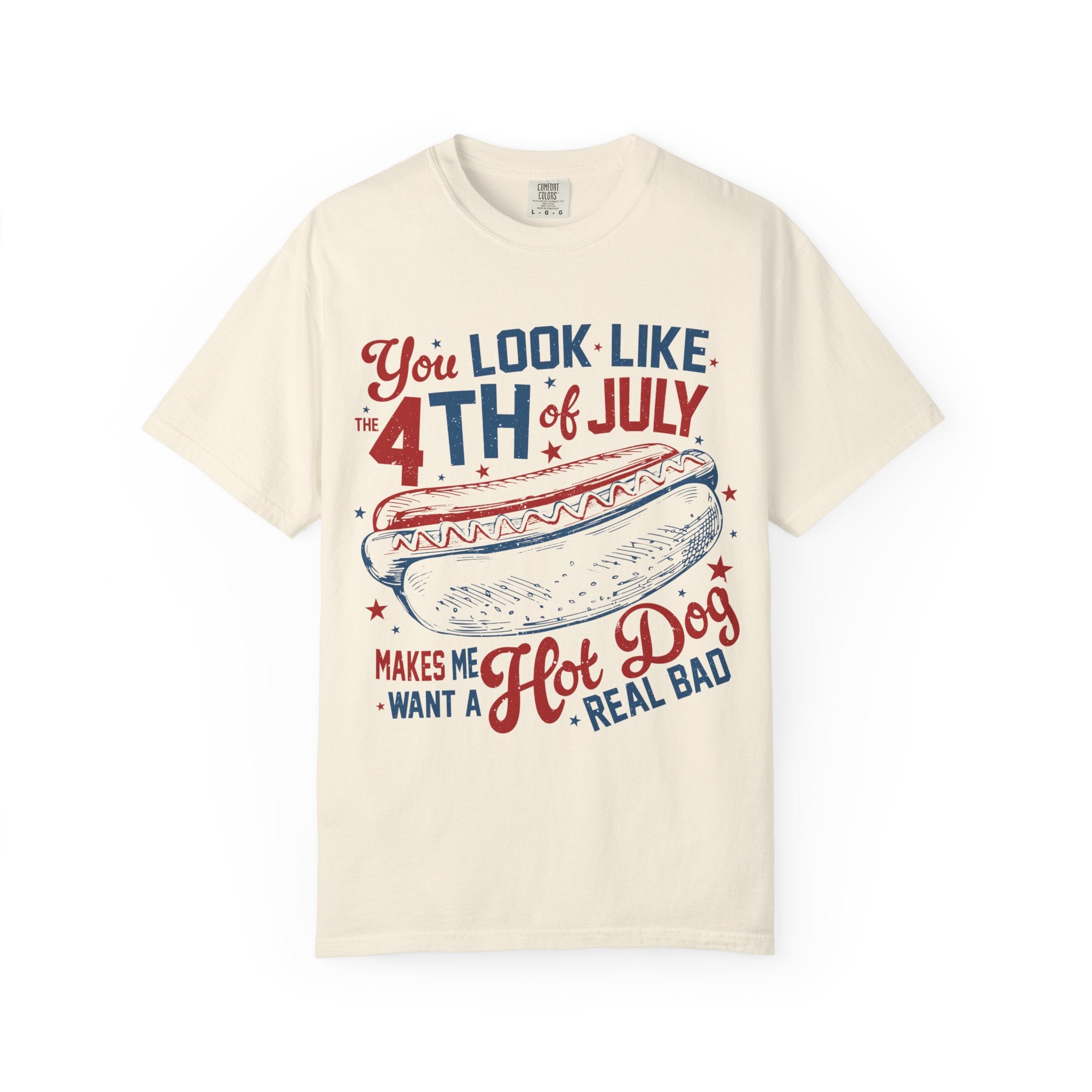 "You Look Like the 4th of July" Tee
