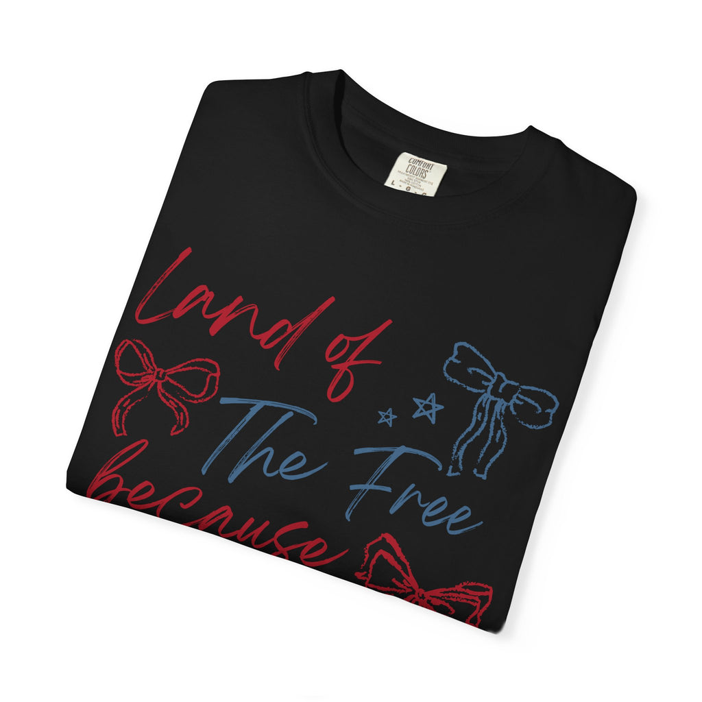“Land of the Free Because of the Brave” Tee