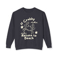 If Crabby Return to Beach Sweatshirt — Cute Coastal Crab Crewneck