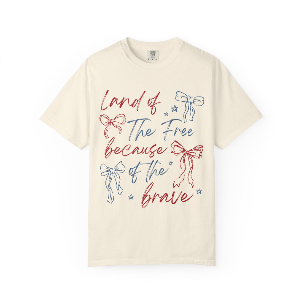 “Land of the Free Because of the Brave” Tee