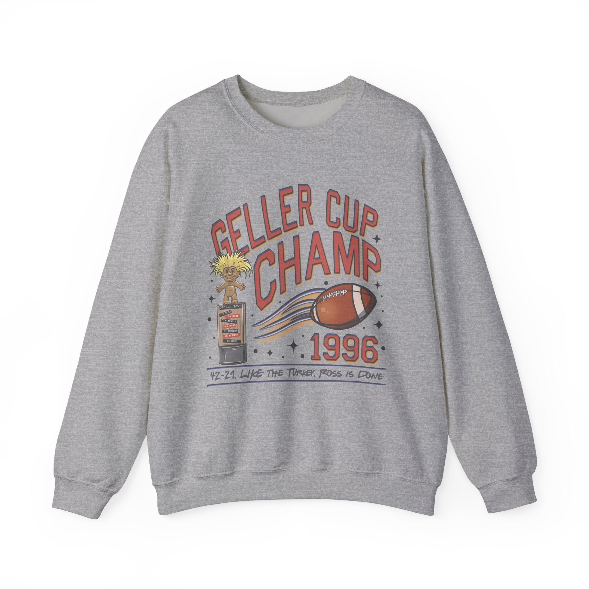 Friends Inspired Geller Cup Champ Crewneck Sweatshirt