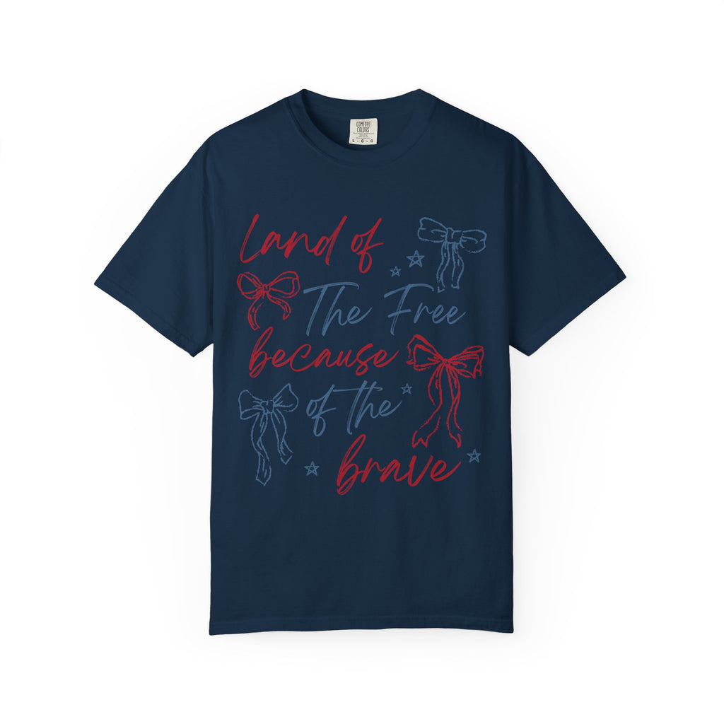 “Land of the Free Because of the Brave” Tee