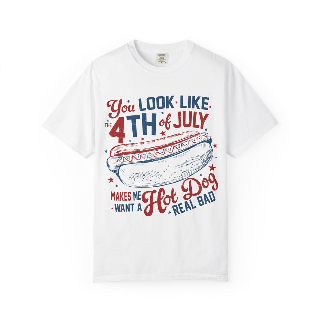 "You Look Like the 4th of July" Tee