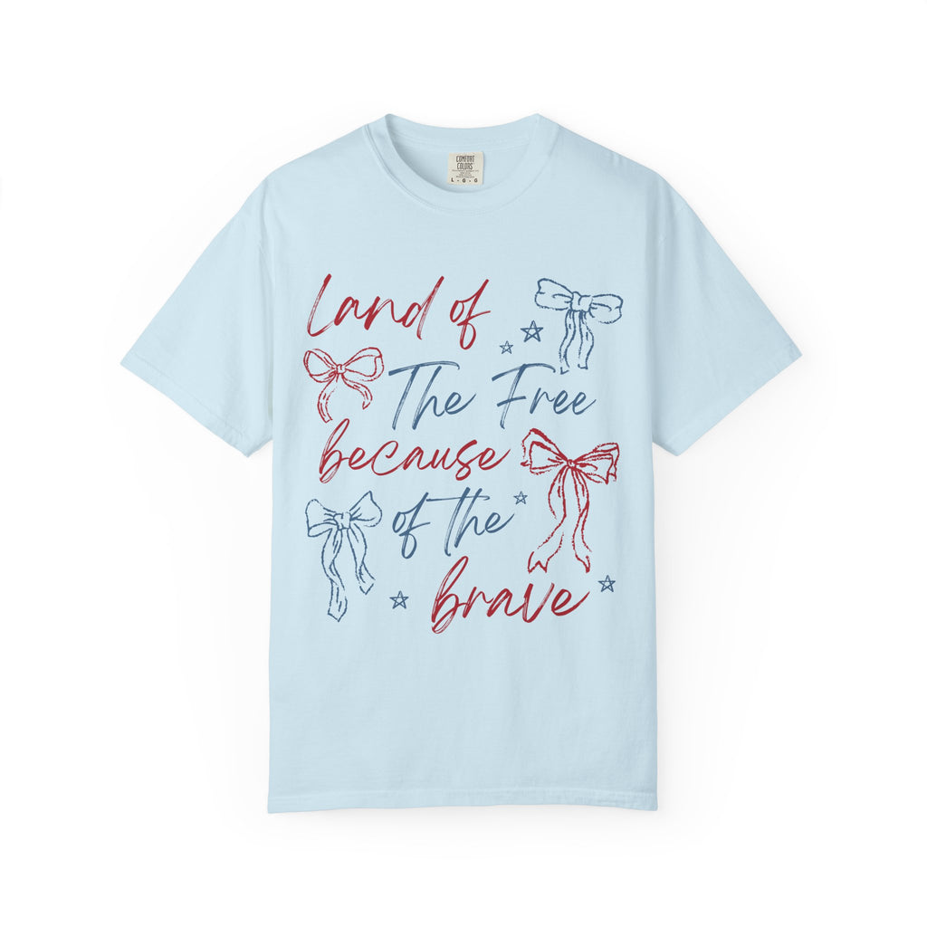 “Land of the Free Because of the Brave” Tee