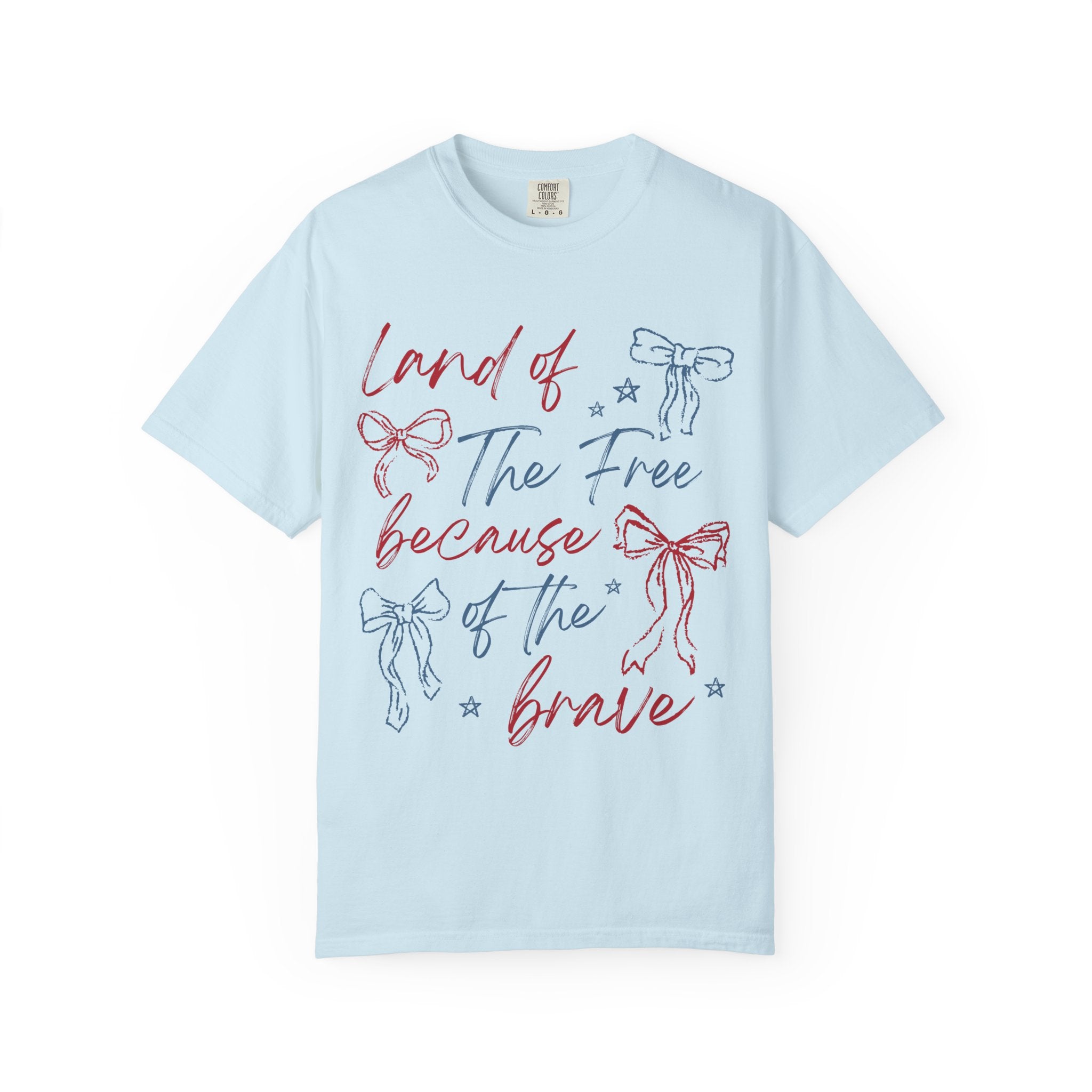 “Land of the Free Because of the Brave” Tee