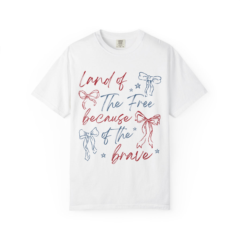 “Land of the Free Because of the Brave” Tee