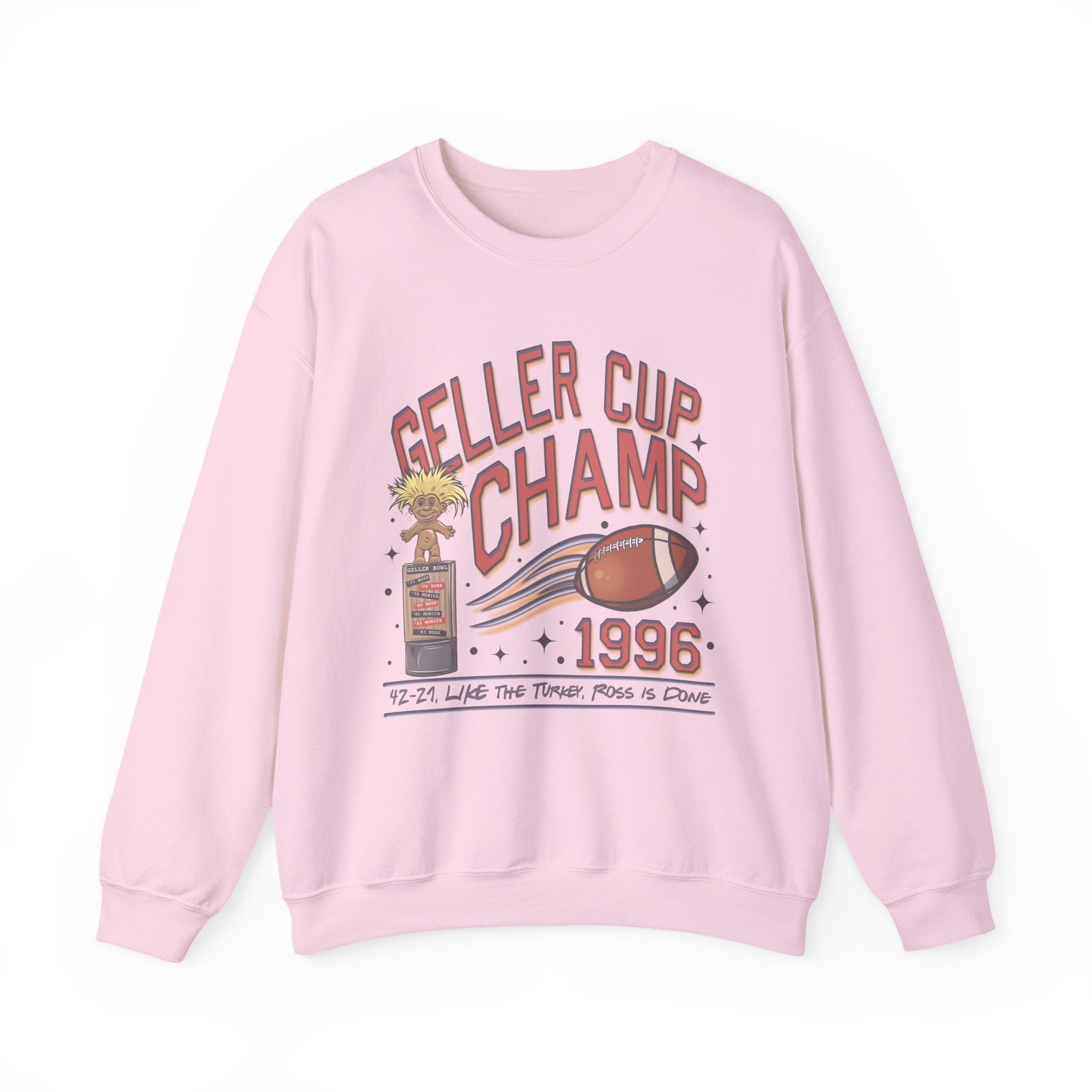 Friends Inspired Geller Cup Champ Crewneck Sweatshirt