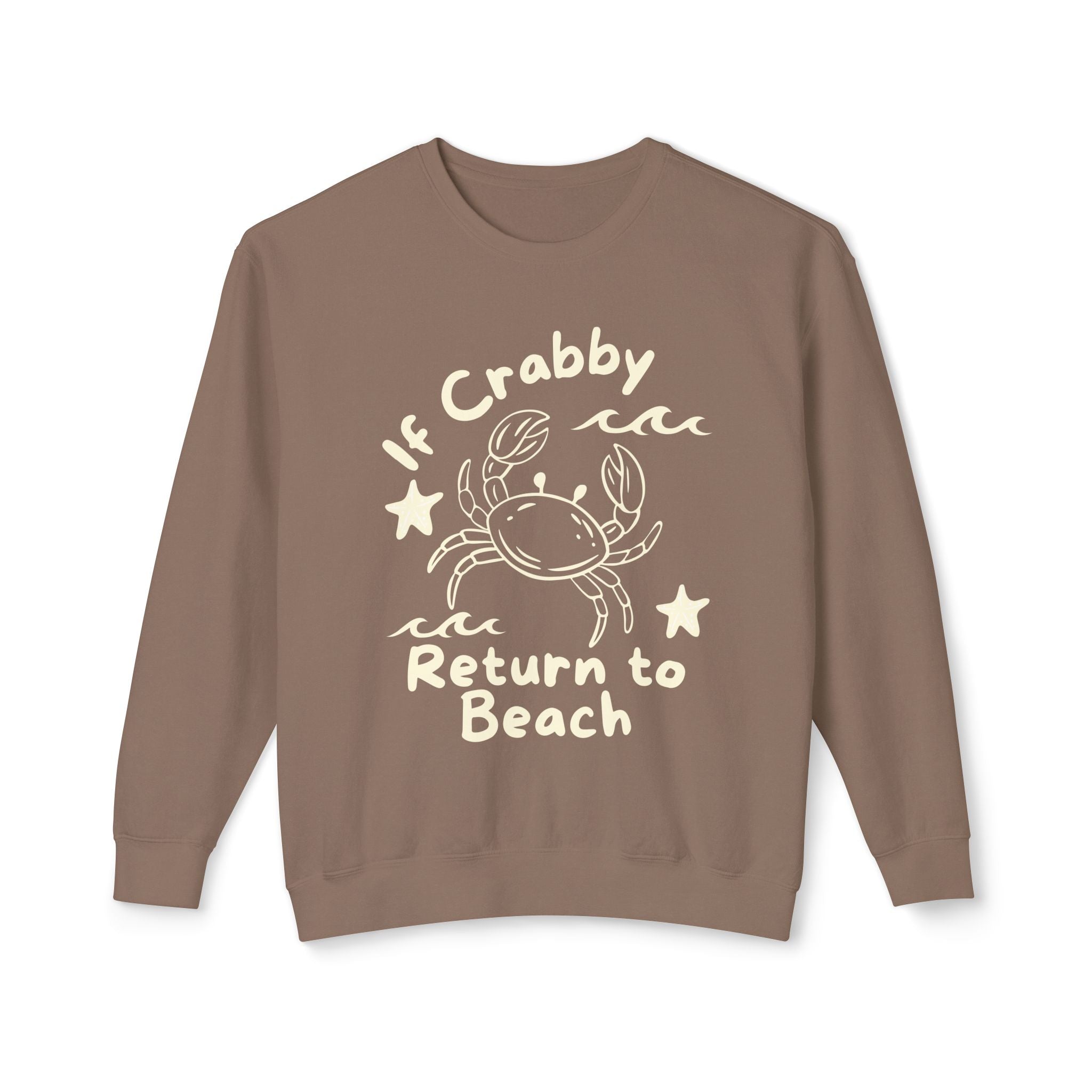 If Crabby Return to Beach Sweatshirt — Cute Coastal Crab Crewneck